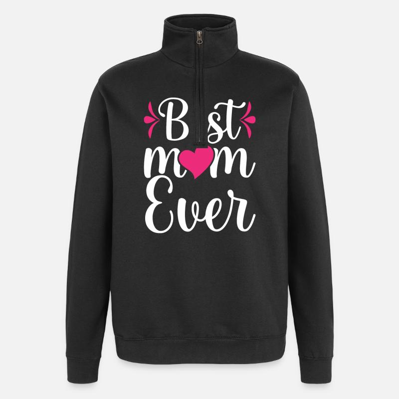 Best Mom Ever - Quarter-Zip Sweatshirt - black