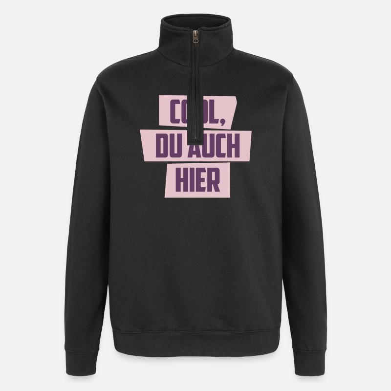 Cool, Du auch hier - Quarter-Zip-Sweatshirt - Schwarz