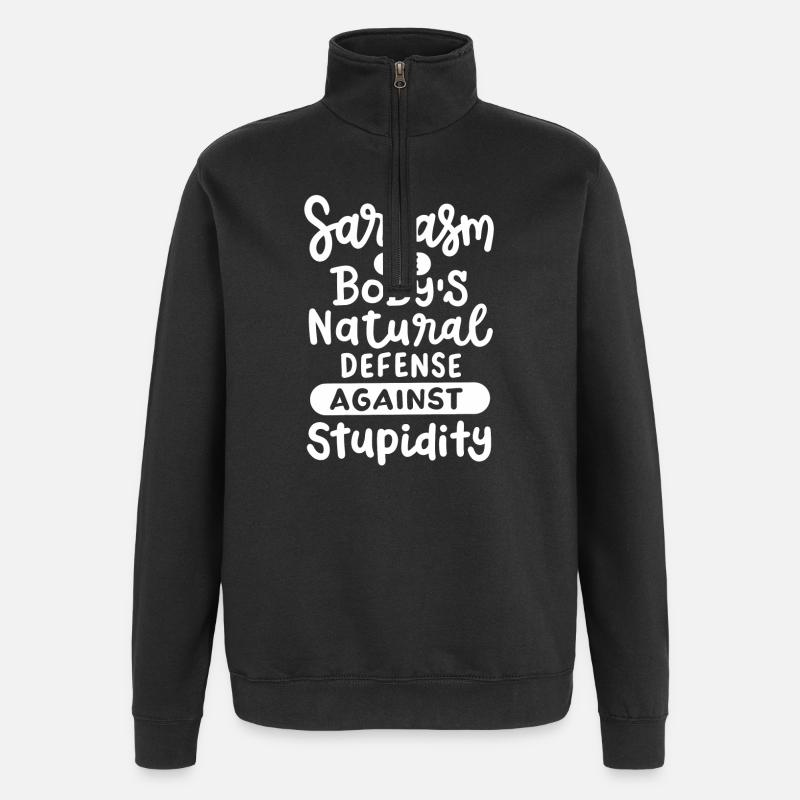 Sarkasmus sarkastischer Humor - Quarter-Zip-Sweatshirt - Schwarz