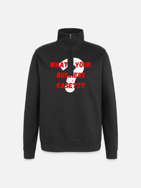 What´s your Business Case - Quarter-Zip-Sweatshirt - Schwarz