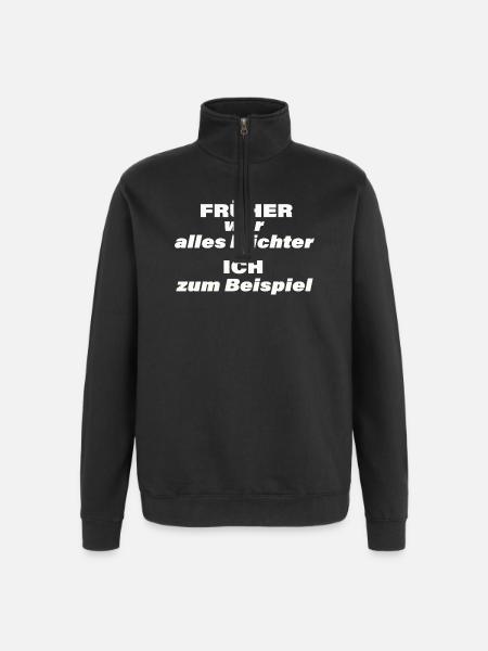 EVERYTHING USED TO BE EASIER - Quarter-Zip Sweatshirt - black
