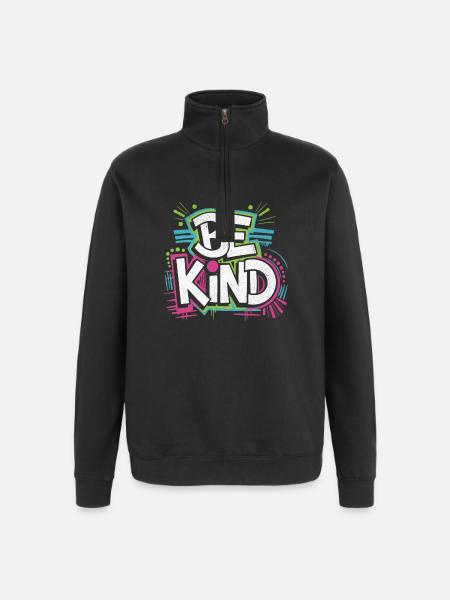 Be Kind - Neon! - Quarter-Zip-Sweatshirt - Schwarz