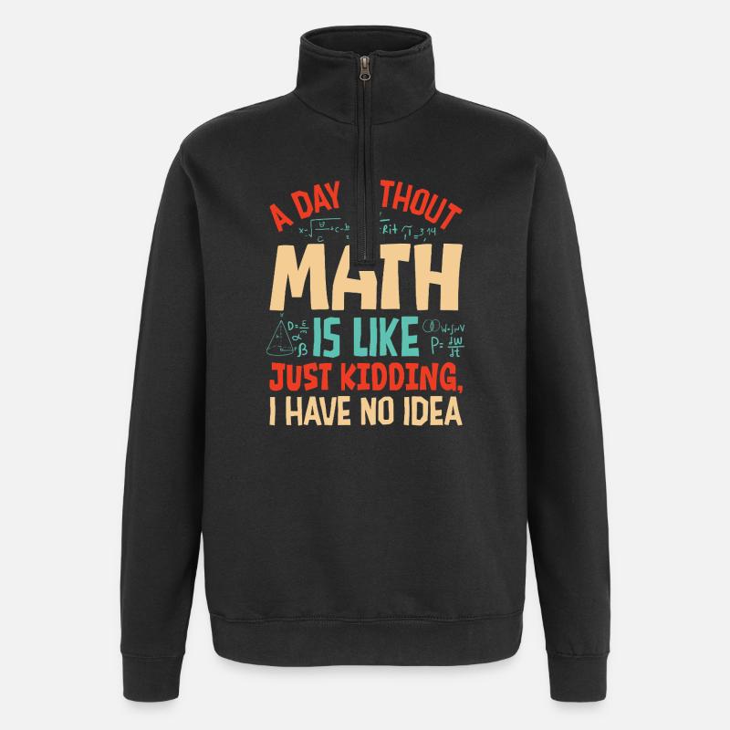 A Day Without Math is Like... - Quarter-Zip Sweatshirt - black