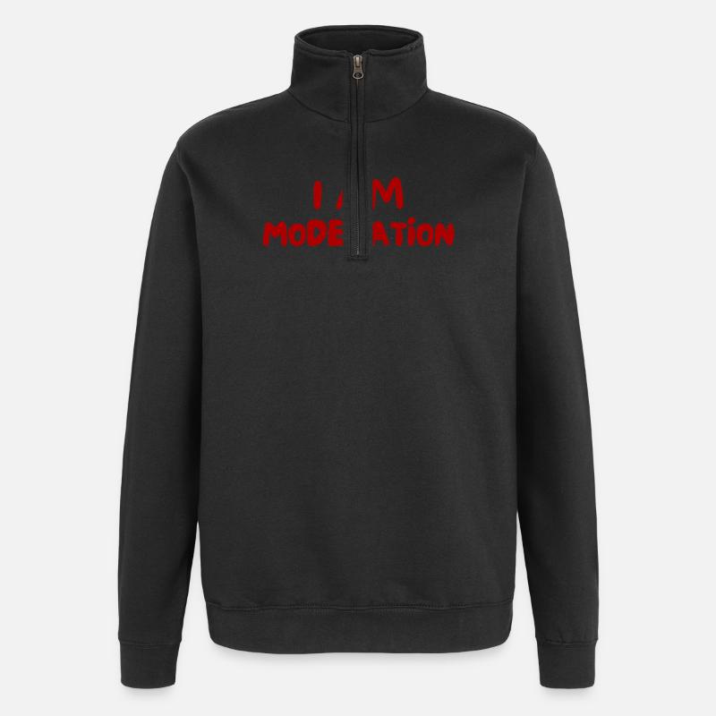 I Am Moderation - Quarter-Zip Sweatshirt - black