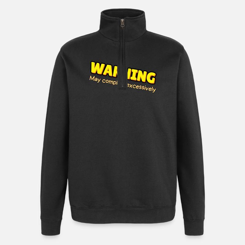 Warning: Excessive Complaining - Quarter-Zip Sweatshirt - black