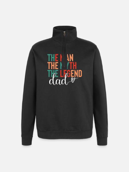 Dad - The Man, The Myth, The Legend - Quarter-Zip Sweatshirt - black