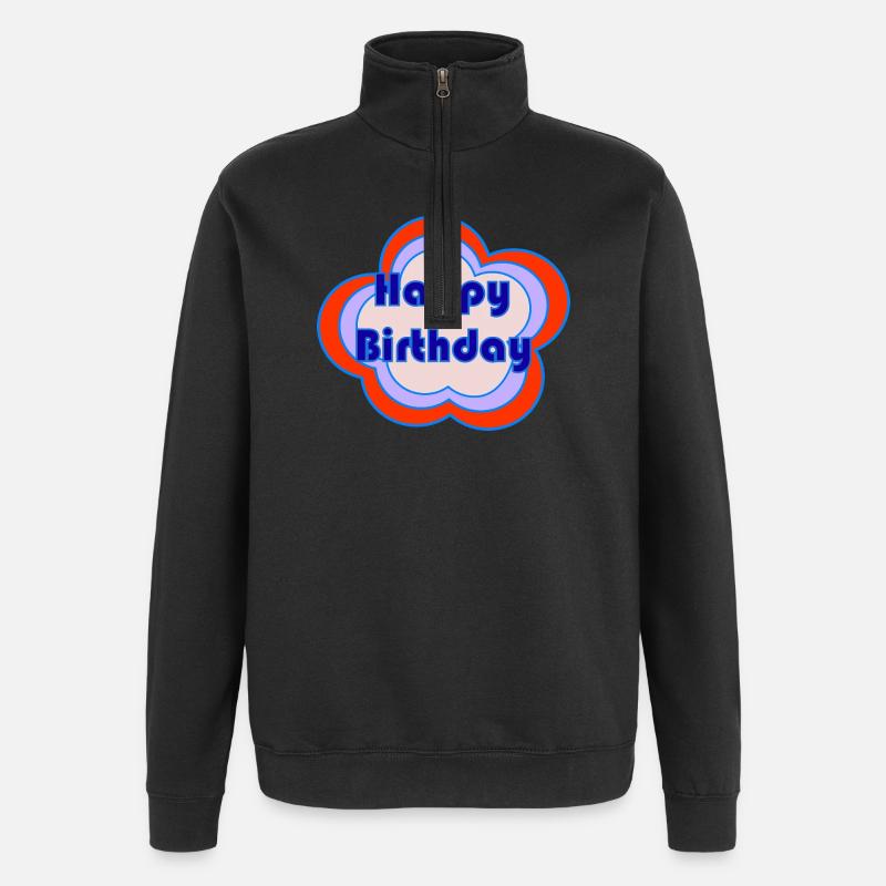 HAPPY BIRTHDAY. JOYEUX ANNIVERSAIRE. ANNIVERSAIRE. - Sweat à zip 1/4 - noir