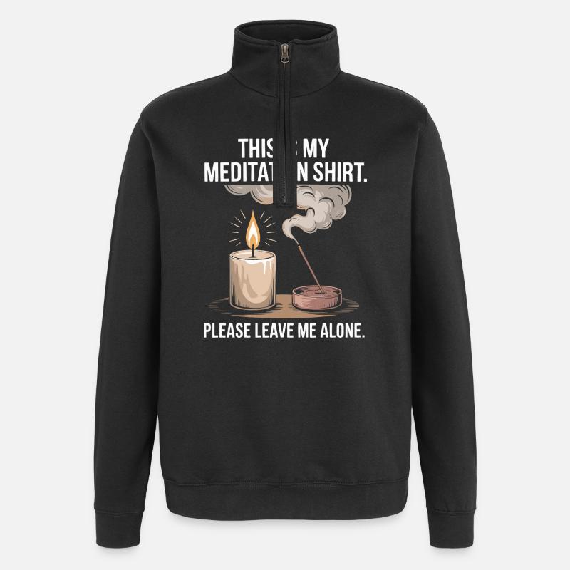 Funny Meditation Introvert Mindfulness Design - Quarter-Zip Sweatshirt - black