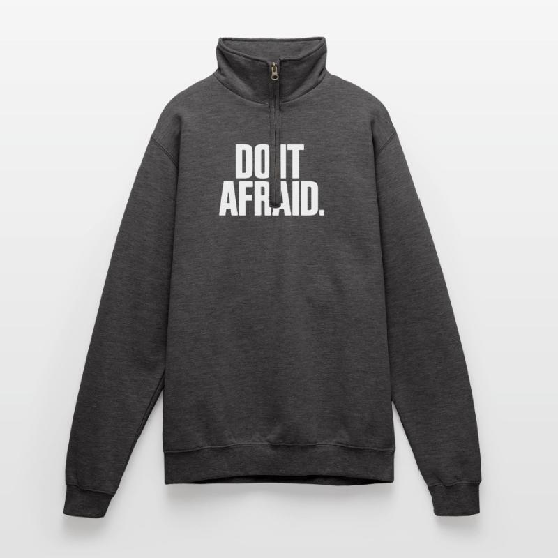 Do It Afraid Courage Development Motivation Quarter-Zip Sweatshirt