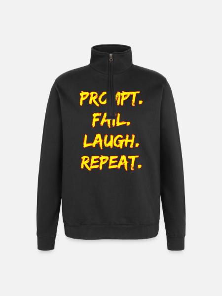 PROMPT. FAIL. LAUGH. REPEAT. - Quarter-Zip Sweatshirt - black