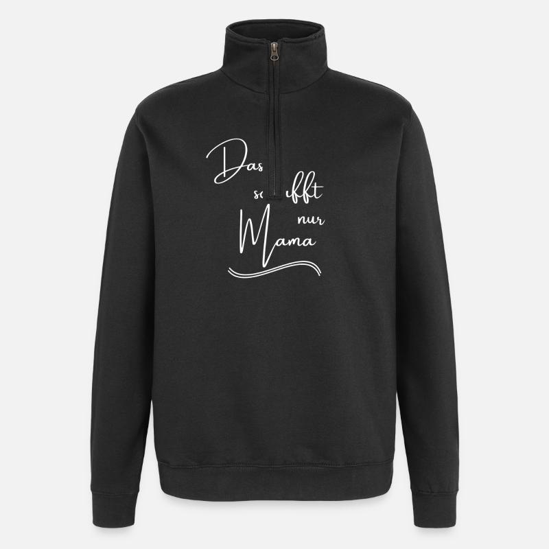 Liebevolle Mama Spruch - Quarter-Zip-Sweatshirt - Schwarz