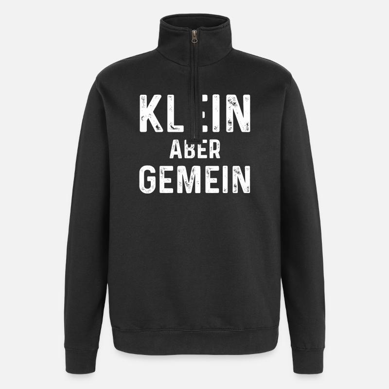 Sarcastic saying: Small but mean - Quarter-Zip Sweatshirt - black