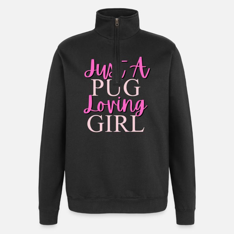 Nur ein Mops, das Mädchen liebt - Quarter-Zip-Sweatshirt - Schwarz