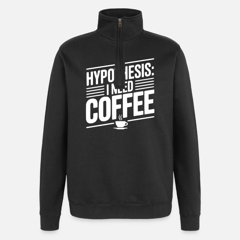 Hypothese: Ich brauche Kaffee - Quarter-Zip-Sweatshirt - Schwarz