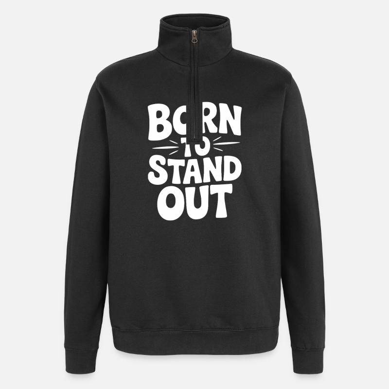 Né pour se démarquer - Sweat à zip 1/4 - noir