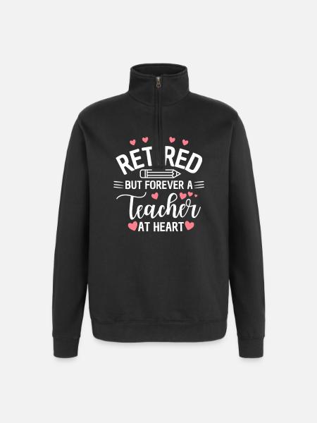 Retired Teacher Heart Teacher Retirement - Quarter-Zip Sweatshirt - black