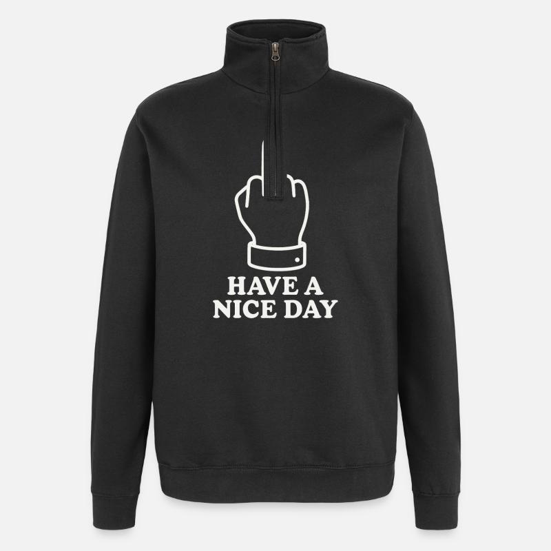 Have A Nice Day - Quarter-Zip Sweatshirt - black
