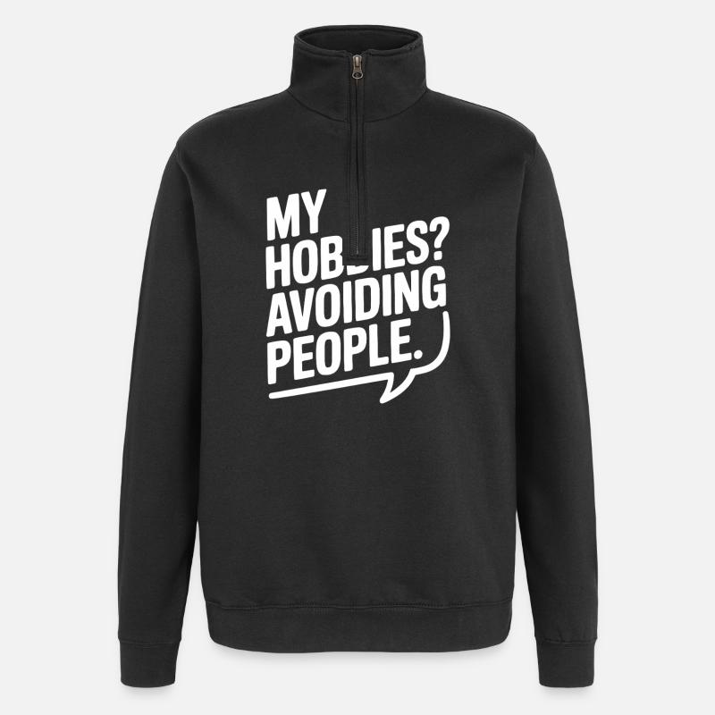 My Hobbies? Avoiding People - Quarter-Zip Sweatshirt - black