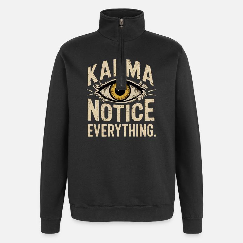 Karma Notice Eye Design, Motivationsspruch - Quarter-Zip-Sweatshirt - Schwarz