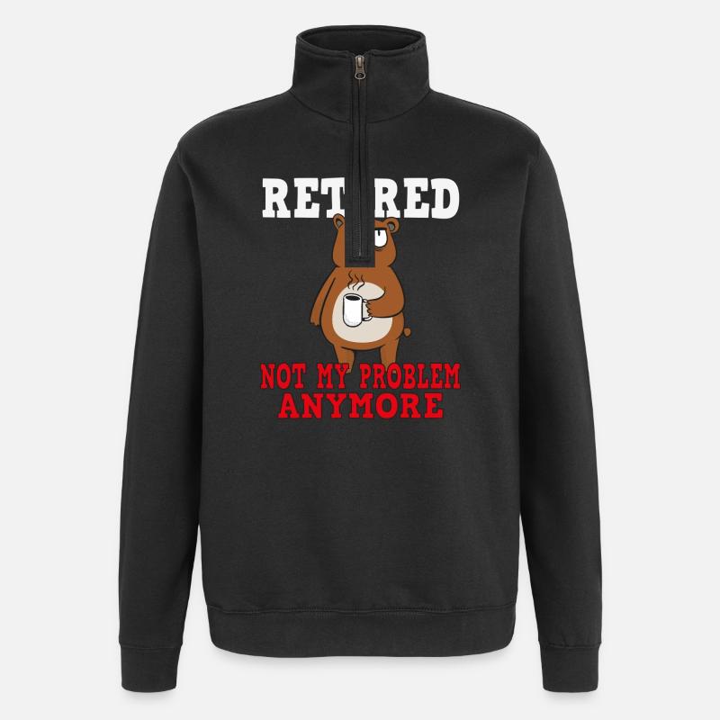 Retirement – No longer my problem - Quarter-Zip Sweatshirt - black