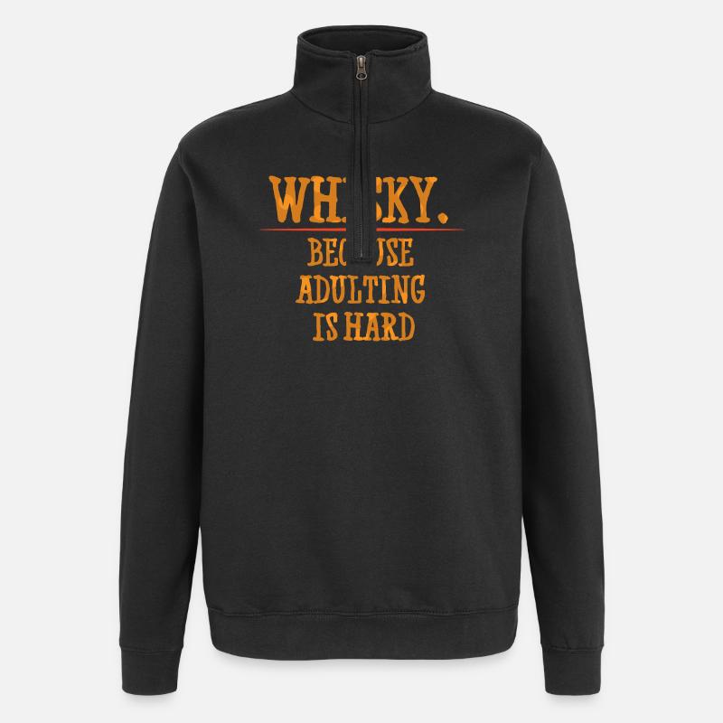 Whiskey Spruch Whiskeytrinker Whiskeyliebhaber - Quarter-Zip-Sweatshirt - Schwarz