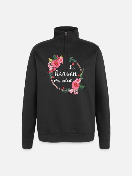 Make Heaven Crowded Glaube Blumen Design - Quarter-Zip-Sweatshirt - Schwarz