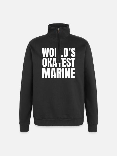 World's okayest marine - Quarter-Zip Sweatshirt - black