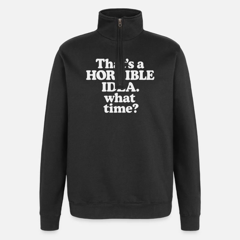 Idée horrible – Quelle heure ? - Sweat à zip 1/4 - noir