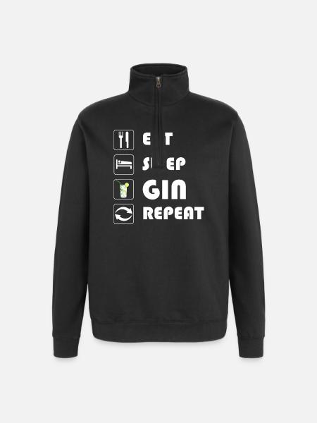Gin Statement EAT SLEEP GIN REPEAT - Quarter-Zip-Sweatshirt - Schwarz