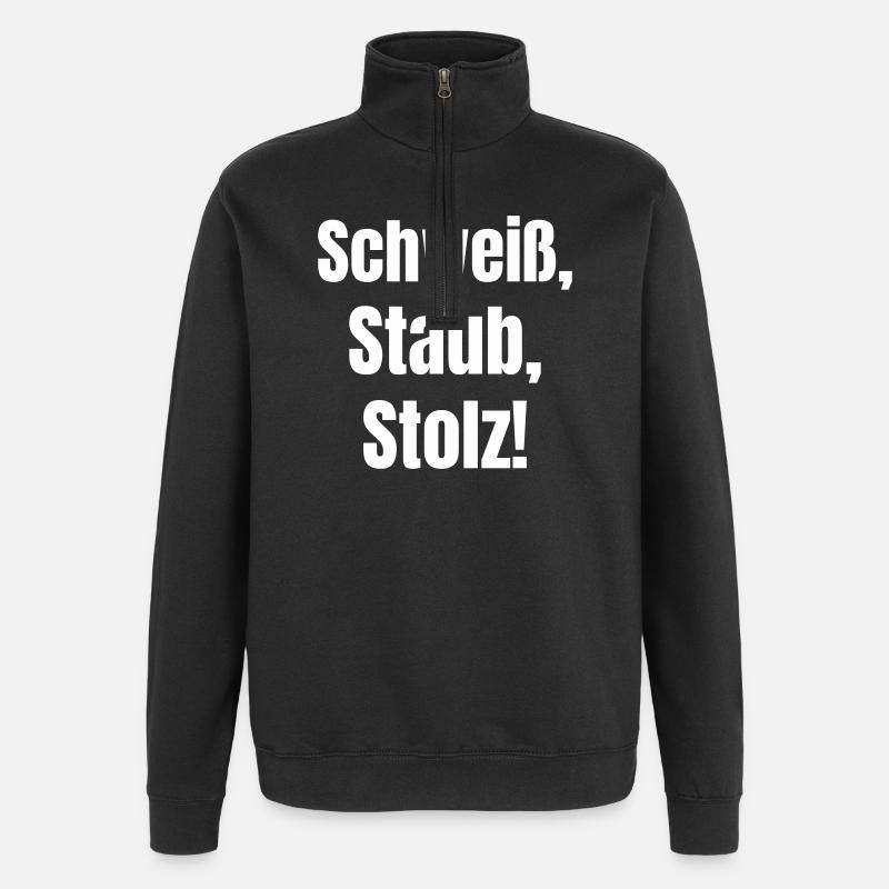 Schweiß, Staub, Stolz! - Quarter-Zip-Sweatshirt - Schwarz