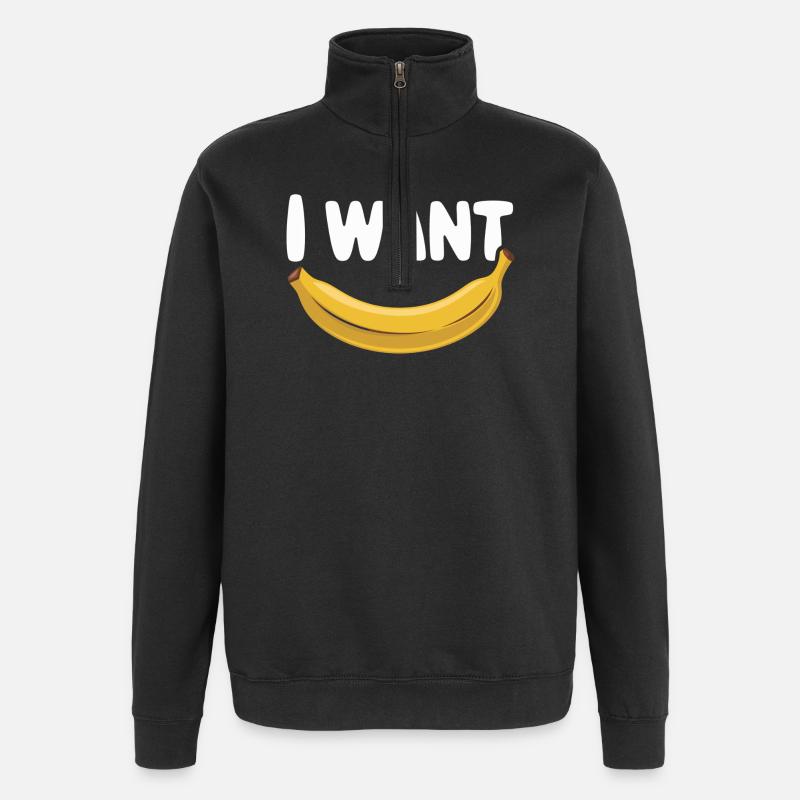 I Want Banane Funn - Quarter-Zip-Sweatshirt - Schwarz