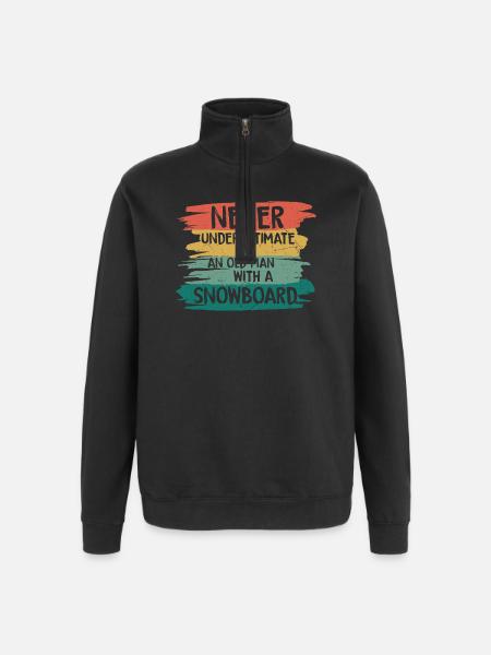 Never underestimate old snowboarder - Quarter-Zip-Sweatshirt - Schwarz