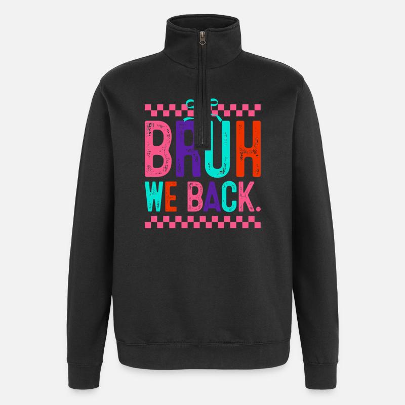 Bruh We Back Neon Pop - Quarter-Zip Sweatshirt - black