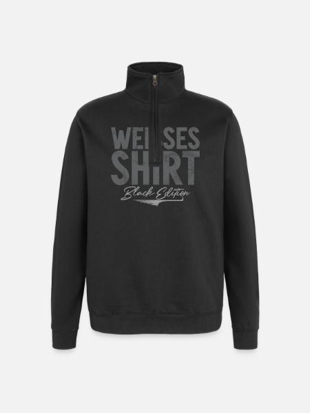 White Shirt Black Edition Funny Saying - Quarter-Zip Sweatshirt - black
