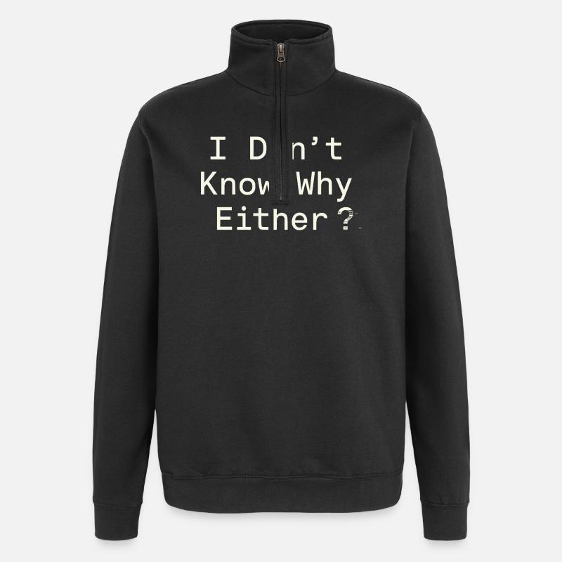 Ethischer Nihilismus, Existenzieller Humor, - Quarter-Zip-Sweatshirt - Schwarz