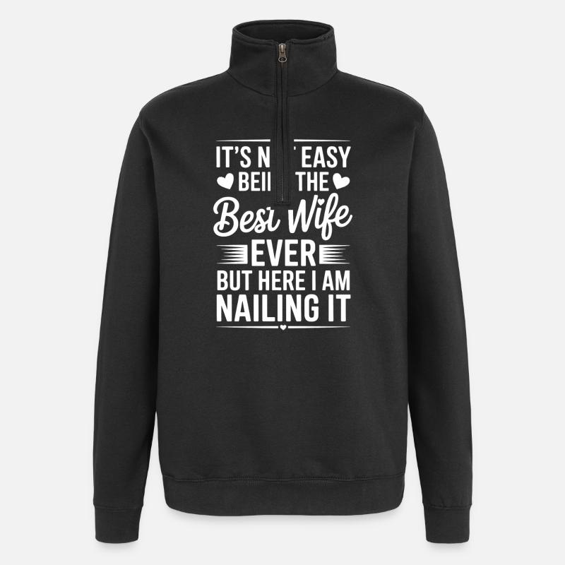 Ehefrau Spruch Ehefrauen Lustiges Ehefrau Geschenk - Quarter-Zip-Sweatshirt - Schwarz