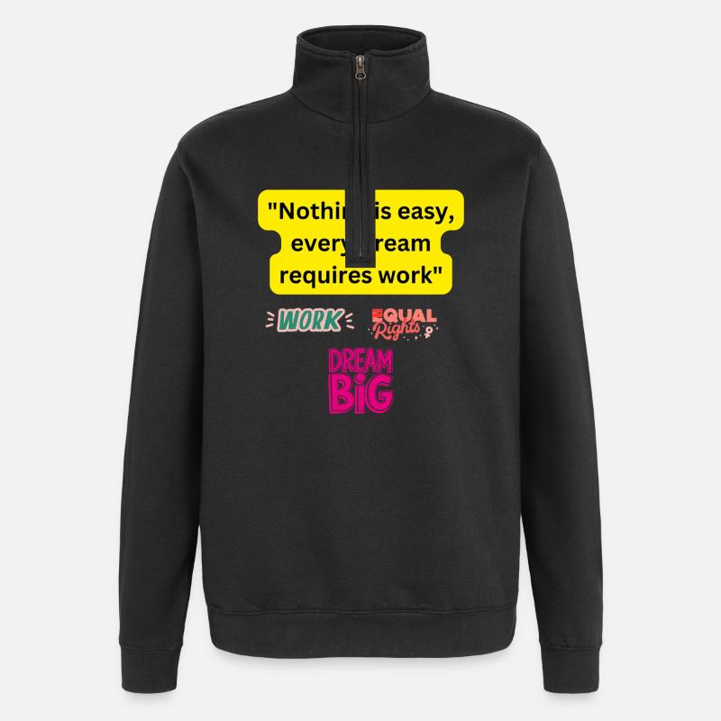 Träume groß, arbeite hart - Quarter-Zip-Sweatshirt - Schwarz
