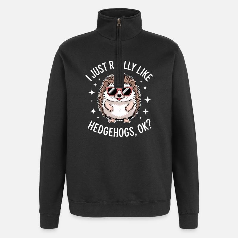 Hedgehog Saying Funny Hedgehog Gift - Quarter-Zip Sweatshirt - black