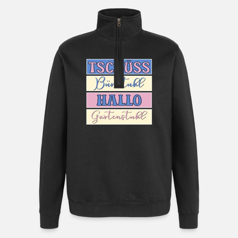 TSCHÜSS HALLO BÜRO GARTEN - Quarter-Zip-Sweatshirt - Schwarz