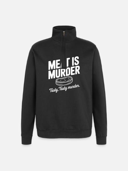 Meat is Murder Tasty Tasty Murder - Quarter-Zip Sweatshirt - black