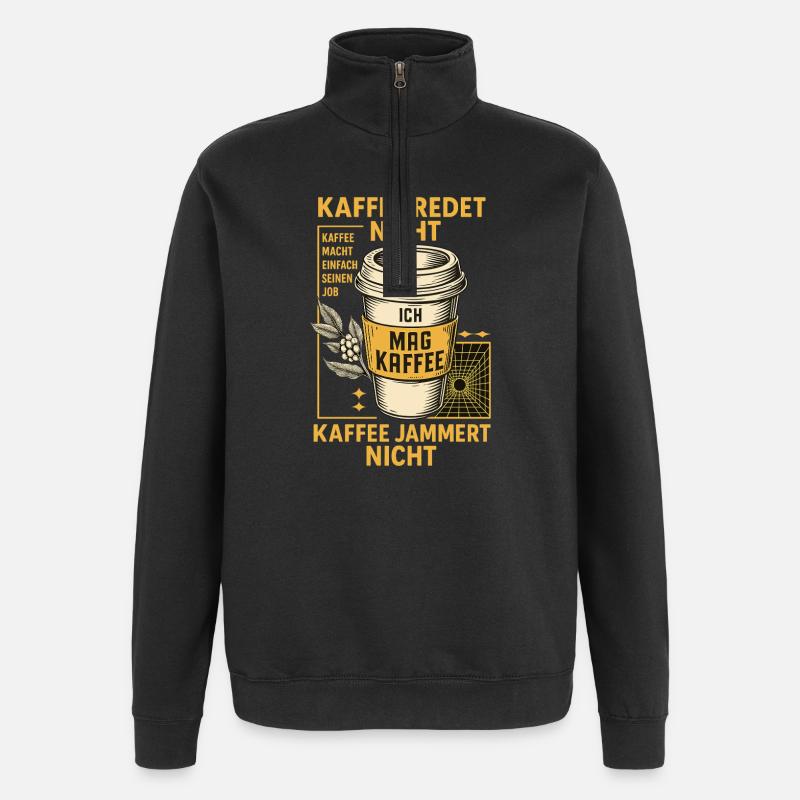 Kaffee Redet Nicht Retro Design - Quarter-Zip-Sweatshirt - Schwarz