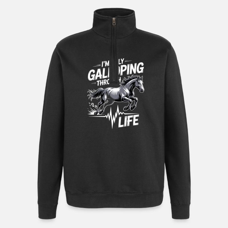 I'm just galloping through life - Quarter-Zip Sweatshirt - black