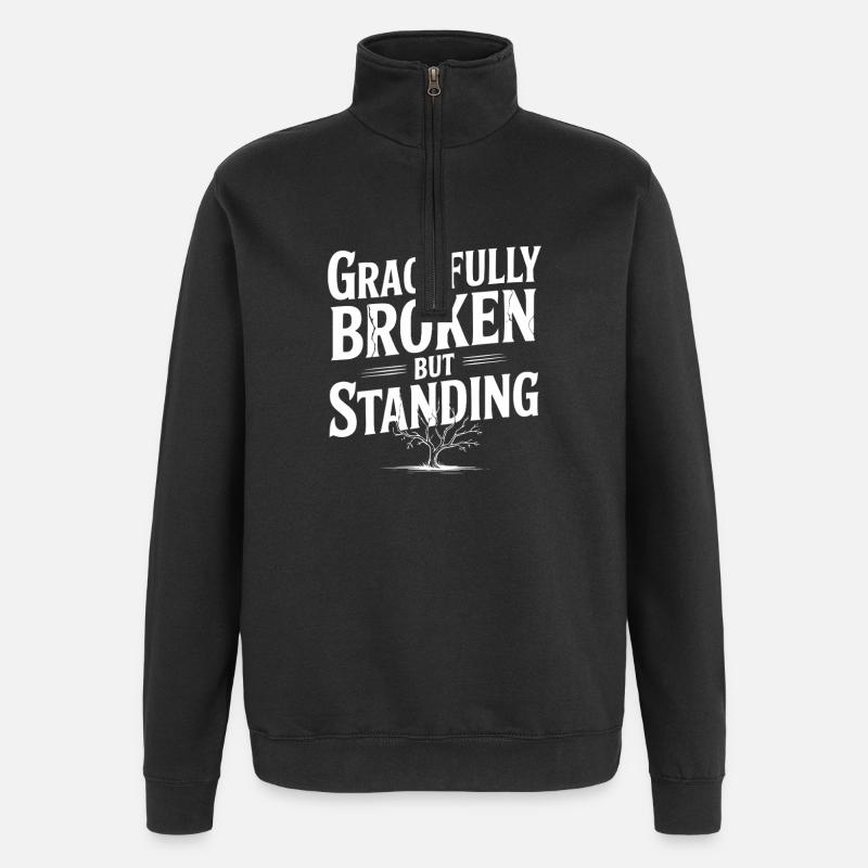 Gracefully Broken but Standing - Quarter-Zip Sweatshirt - black