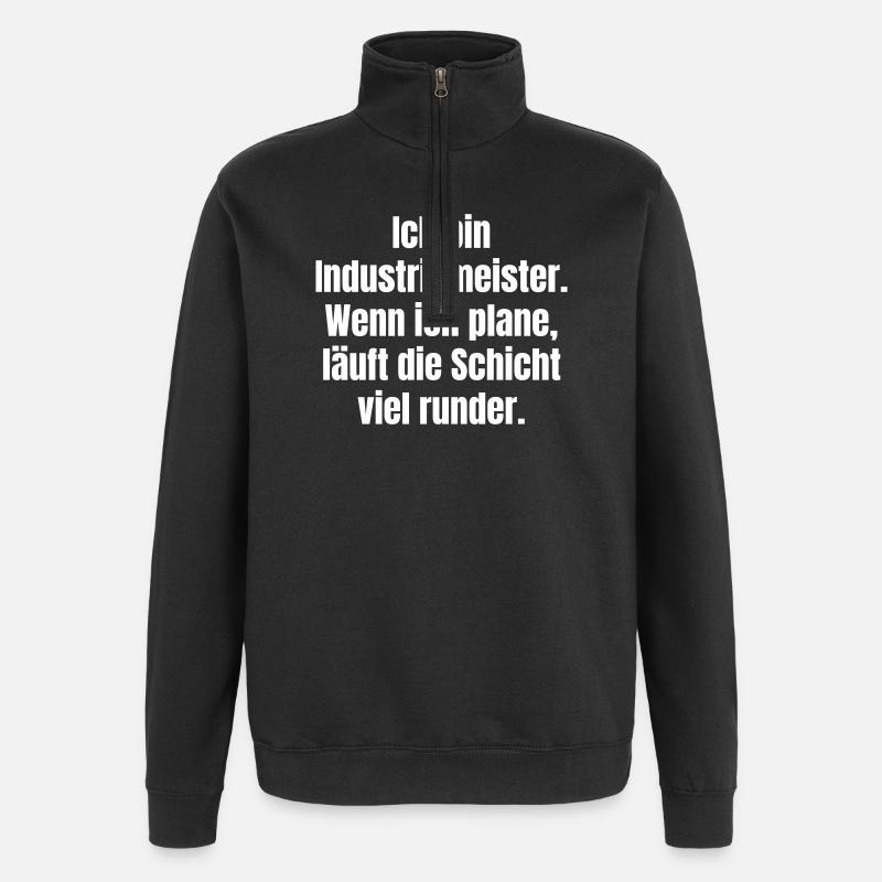 Industrial foreman planning slogan - Quarter-Zip Sweatshirt - black
