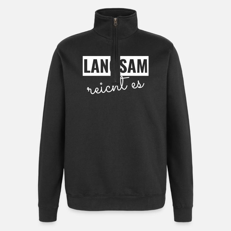 Slowly enough, - Quarter-Zip Sweatshirt - black