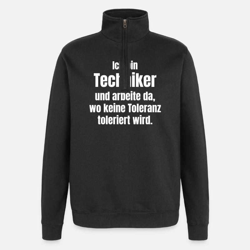 Ich bin Techniker – Keine Toleranz - Quarter-Zip-Sweatshirt - Schwarz