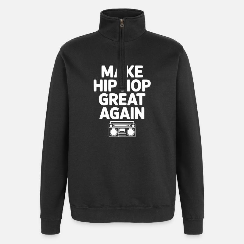 Make Hip Hop Great Again - Quarter-Zip Sweatshirt - black