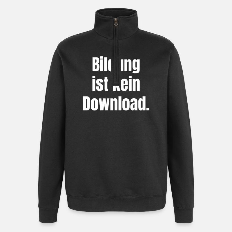 L’éducation n’est pas un téléchargement - Sweat à zip 1/4 - noir