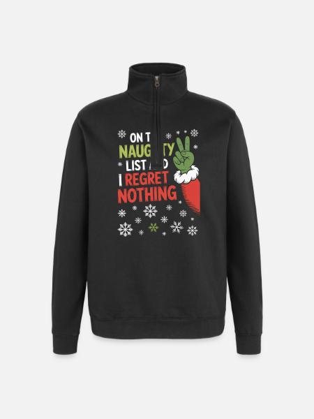 Naughty List I Regret Nothing - Quarter-Zip Sweatshirt - black