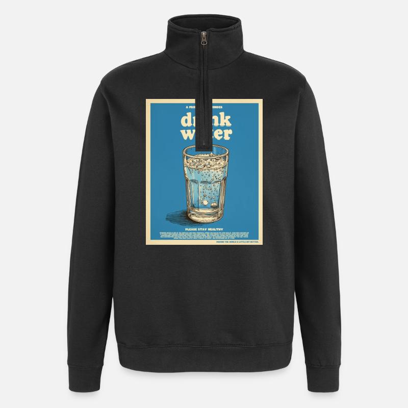 Buvez de l’eau – Rappel amical - Sweat à zip 1/4 - noir